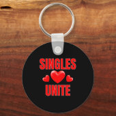 Funny Singles Unite Valentines Day Humor For Singl Schlüsselanhänger (Vorderseite)