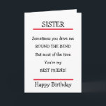 Funny Sister Best Friend Verse Birthday Card Karte<br><div class="desc">Liebliche Geburtstagskarte,  um Ihre Schwester mit einem lustigen Vers zu schicken.</div>