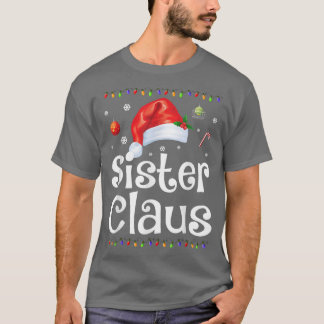 Funny Sister Claus Christmas Pajamas Weihnachtsges T-Shirt