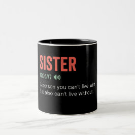 Funny Sister Definition Zweifarbige Tasse