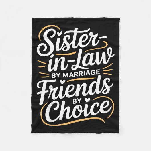Funny Sister-in-law By Marriage Friends Choice  Fleecedecke (Vorderseite)