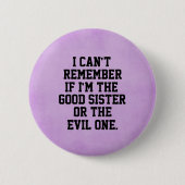 Funny Sister Quote Button (Vorderseite)