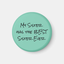 Funny Sister Quote Magnet