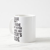 Funny Sister Quote Rude Saying Family Humor Gift T Kaffeetasse (Vorderseite Links)