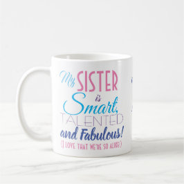 Funny Sister Quote Tasse Kaffee