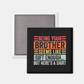 Funny Sister Sarcastic Sibling Humor Quote From Br Magnet (Vorderseite/Rückseite)