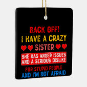 Funny Sister Say Keramikornament (Rechts)