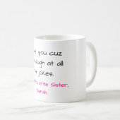 Funny Sister Tasse (VorderseiteRechts)
