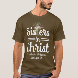 Funny Sisters In Christ ist eine Schwester für das T-Shirt