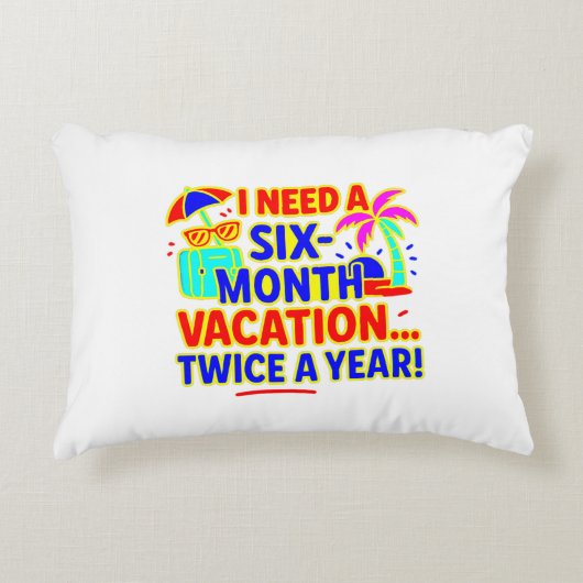 Funny Six Month Vacation Dekokissen (Vorderseite)