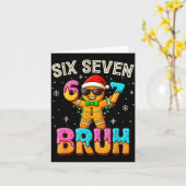 Funny Six Seven 67 Bruh Gingerbread 6 7 Meme Chris Karte (Gelbe Blume)