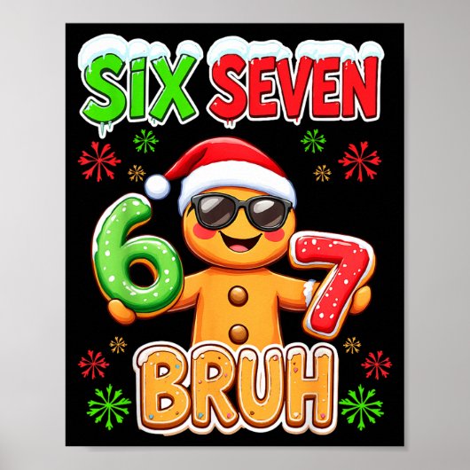 Funny Six Seven 67 Gingerbread Meme Xmas Christmas Poster (Vorne)