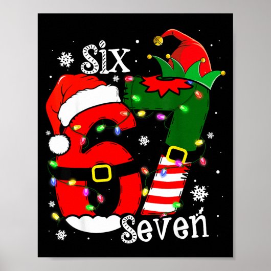 Funny Six Seven 67 Meme 6 7 Elf Santa Christmas Pa Poster (Vorne)