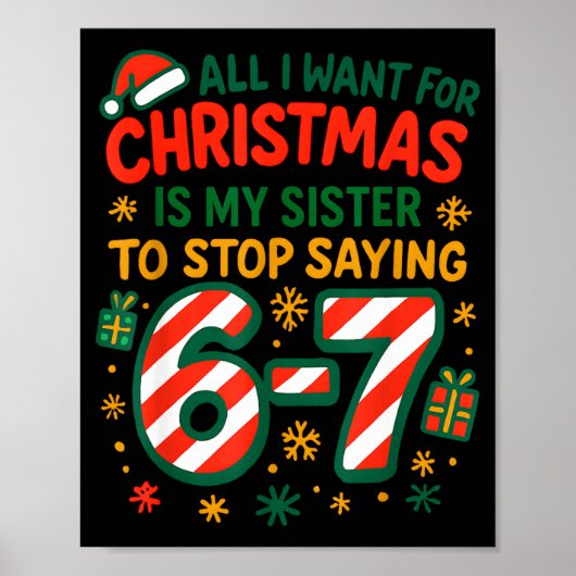 Funny Six Seven 67 Meme All I Want For Christmas S Poster (Vorne)
