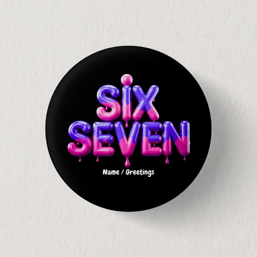 Funny Six Seven 67 Meme Gen Alpha Cool Viral Style Button (Vorderseite)