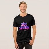 Funny Six Seven 67 Meme Gen Alpha Cool Viral Style Tri-Blend Shirt (Vorderseite voll)