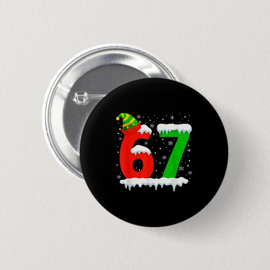Funny Six Seven 67 Meme Saying 6 7 Elf Christmas T Button (Vorne & Hinten)