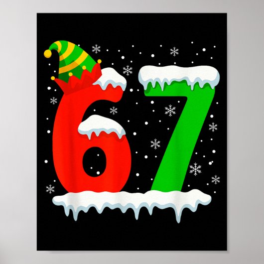 Funny Six Seven 67 Meme Saying 6 7 Elf Christmas T Poster (Vorne)