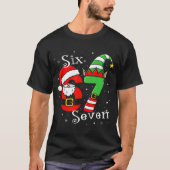 Funny Six Seven 6 7 Meme Christmas Santa Elf Numbe T-Shirt (Vorderseite)