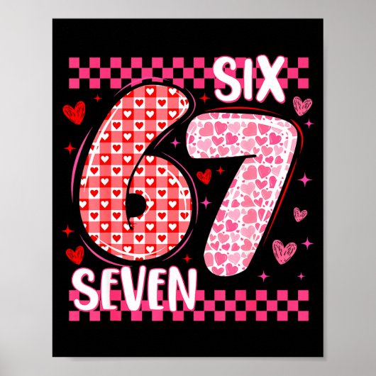 Funny Six Seven 6 7 Meme For Men Women Kids Valent Poster (Vorne)
