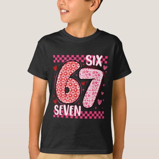 Funny Six Seven 6 7 Meme For Men Women Kids Valent T-Shirt (Vorderseite)