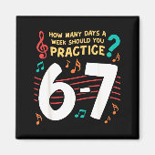 Funny Six Seven 6 7 Meme For Music Teacher  Magnet (Vorne)