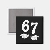 Funny Six Seven 6 7 Meme Gen Alpha Slang 67 Hands Magnet (Vorderseite/Rückseite)