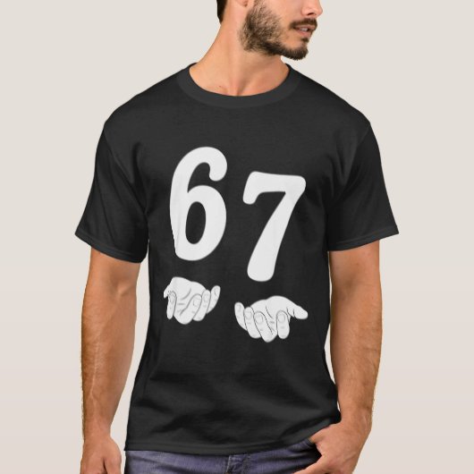 Funny Six Seven 6 7 Meme Gen Alpha Slang 67 Hands T-Shirt (Vorderseite)
