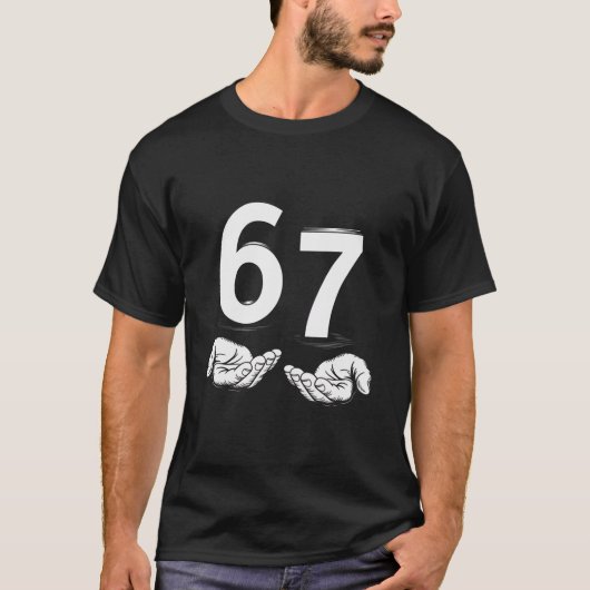 Funny Six Seven 6 7 Meme Gen Alpha Slang 6 7 Hands T-Shirt (Vorderseite)