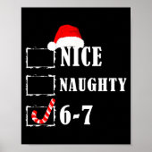 Funny Six Seven 6-7 Meme Nice Naughty 67 Christmas Poster (Vorne)