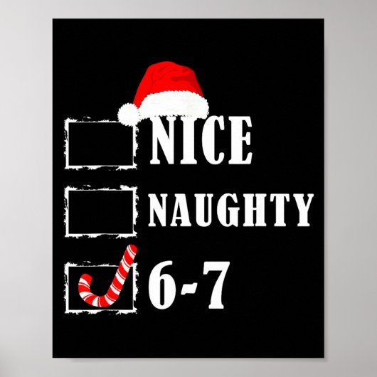 Funny Six Seven 6-7 Meme Nice Naughty 67 Christmas Poster (Vorne)