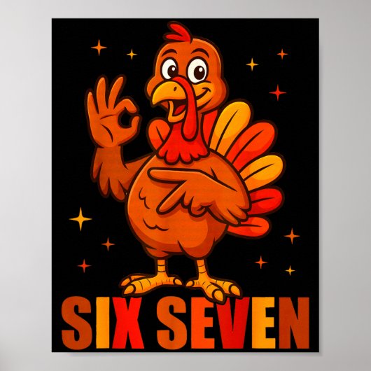 Funny Six Seven 6 7 Meme Thanksgiving Turkey 67 Ha Poster (Vorne)