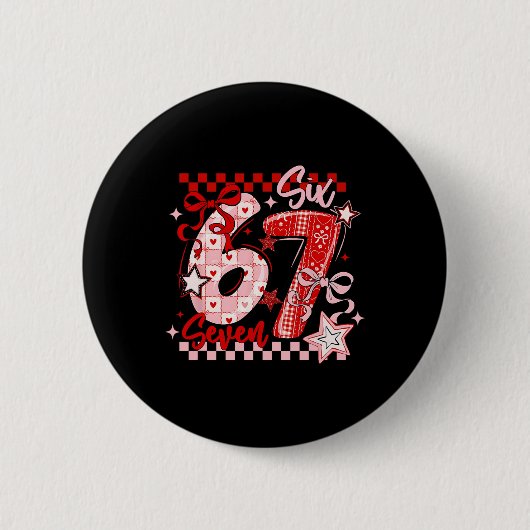 Funny Six Seven 6 7 Meme Valentine Girl  Button (Vorderseite)