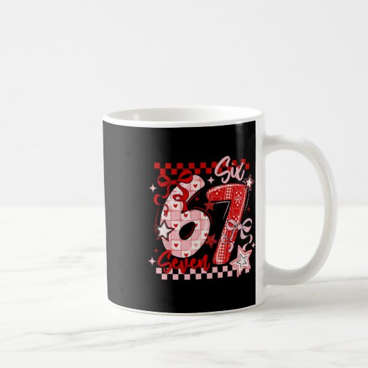 Funny Six Seven 6 7 Meme Valentine Girl  Kaffeetasse (Rechts)