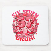 Funny Six Seven Bruh 67 Brainrot Meme Valentine's Mousepad (Vorne)