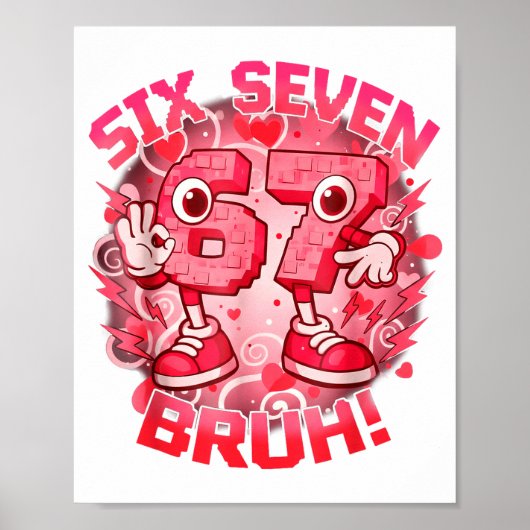 Funny Six Seven Bruh 67 Brainrot Meme Valentine's  Poster (Vorne)