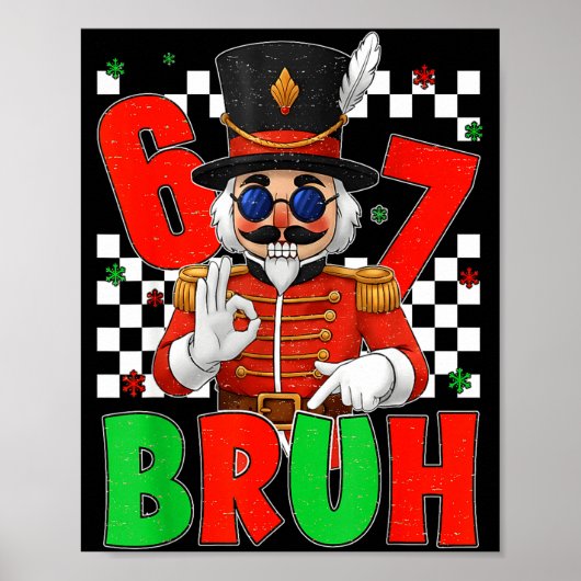 Funny Six Seven Bruh 67 Christmas Nutcracker Men W Poster (Vorne)