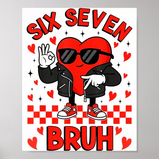 Funny Six Seven Bruh 6 7 Meme Valentines Heart Boy Poster (Vorne)
