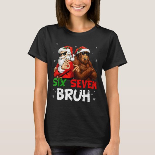 Funny Six Seven Meme 6 7 Bruh Santa Bigfoot Christ T-Shirt (Vorderseite)