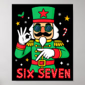 Funny Six Seven Meme Christmas Nutcracker Saying 6 Poster (Vorne)