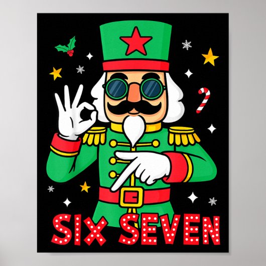 Funny Six Seven Meme Christmas Nutcracker Saying 6 Poster (Vorne)