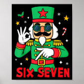 Funny Six Seven Meme Christmas Nutcracker Saying 6 Poster (Vorne)