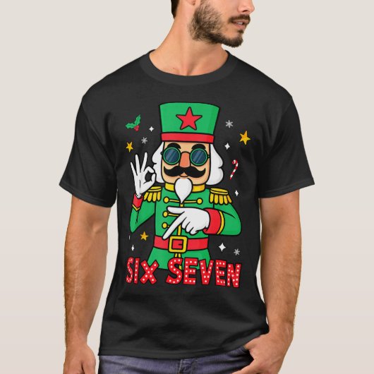 Funny Six Seven Meme Christmas Nutcracker Saying 6 T-Shirt (Vorderseite)