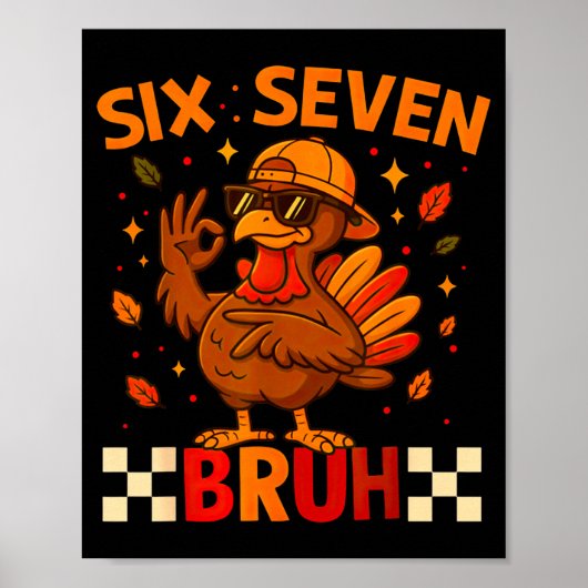 Funny Six Seven Meme Turkey Kids Bruh, 67 Thanksgi Poster (Vorne)