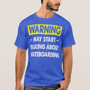 Funny Skateboarding Zitat Mens Skateboarding Gesch T-Shirt