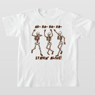 Funny Skeleton Dance- Stayin’ Alive Halloween T-Shirt