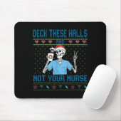Funny Skeleton Deck The Halls And Not Your Nurse U Mousepad (Mit Mouse)