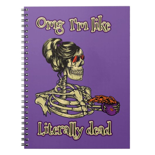 Funny Skeleton Drinking Ich bin buchstäblich tot K Notizblock (Vorderseite)