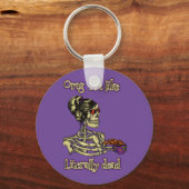 Funny Skeleton Drinking Ich bin buchstäblich tot K Schlüsselanhänger (Vorderseite)