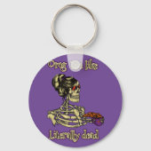 Funny Skeleton Drinking Ich bin buchstäblich tot K Schlüsselanhänger (Rückseite)